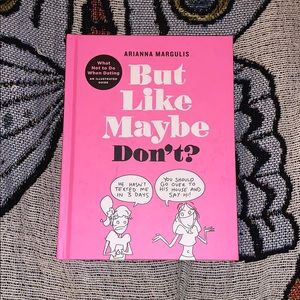 But Like Maybe Don’t? Book